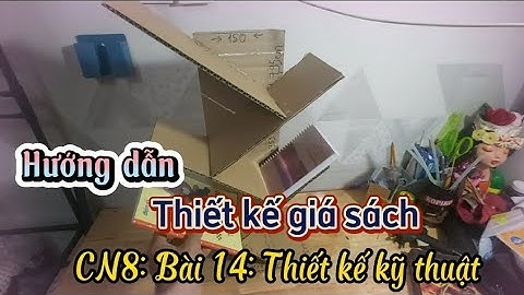 Công Nghệ 8: Bài 14 Hướng Dẫn * Thiết kế giá sách * dễ hiểu - chi tiết