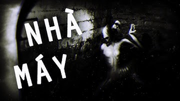 Chúng Ta Đã Biết Gì Về Nhà Máy?