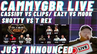 WE BACK AGAIN l WTF WAS JUST ANNOUNCED! l SHOTTY VS T REX! l EAZY VS MOOK & CASSIDY VS CLIPS!
