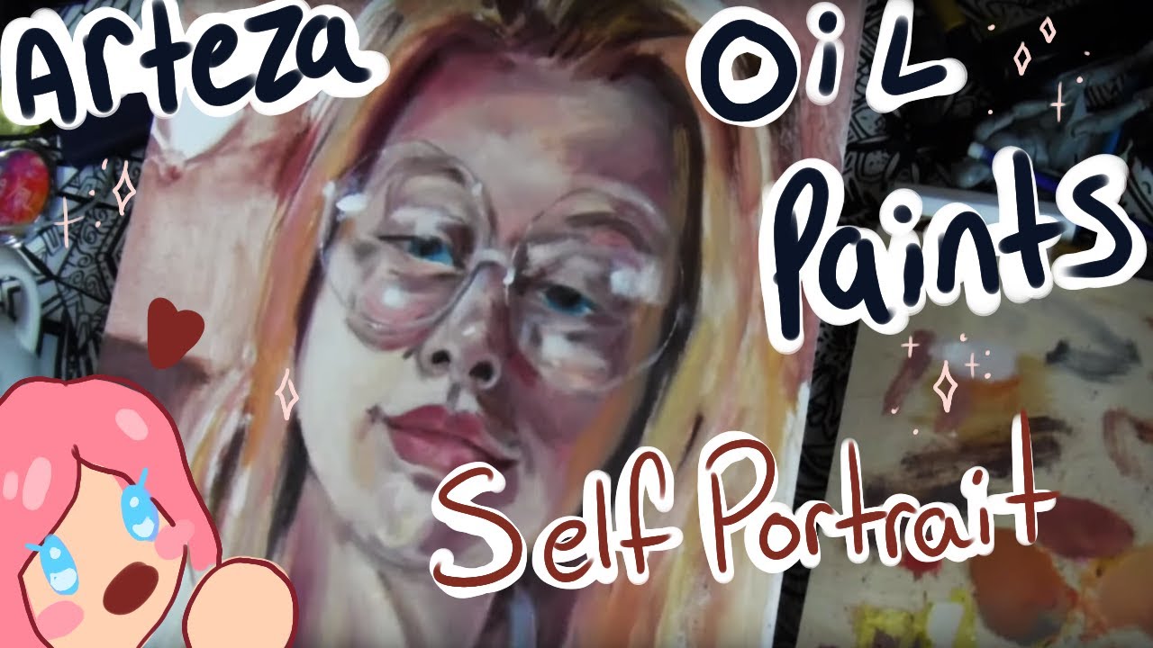 Arteza Oil Paints! Self Portriat! YouTube
