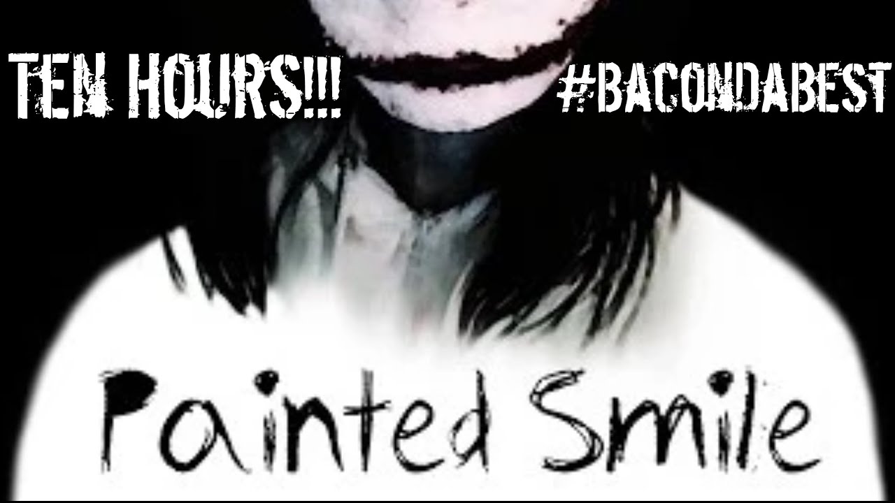 Painted Smile (An Original Jeff the Killer Song) 