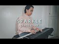 Kimi no Na wa OST - Sparkle (piano cover)