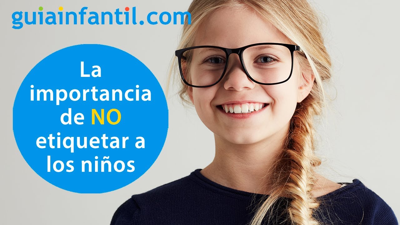 Cómo educar a los niños sin ponerles etiquetas que les condicionen | Niños malos, niñas buenas
