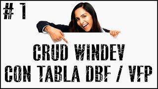 Creando un CRUD con WINDEV a una tabla DBF de Visual FoxPro - Parte 1