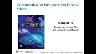 Forensic Science (College) - Forensic Aspects of Fire and Explosion Investigation (Chapter 17)