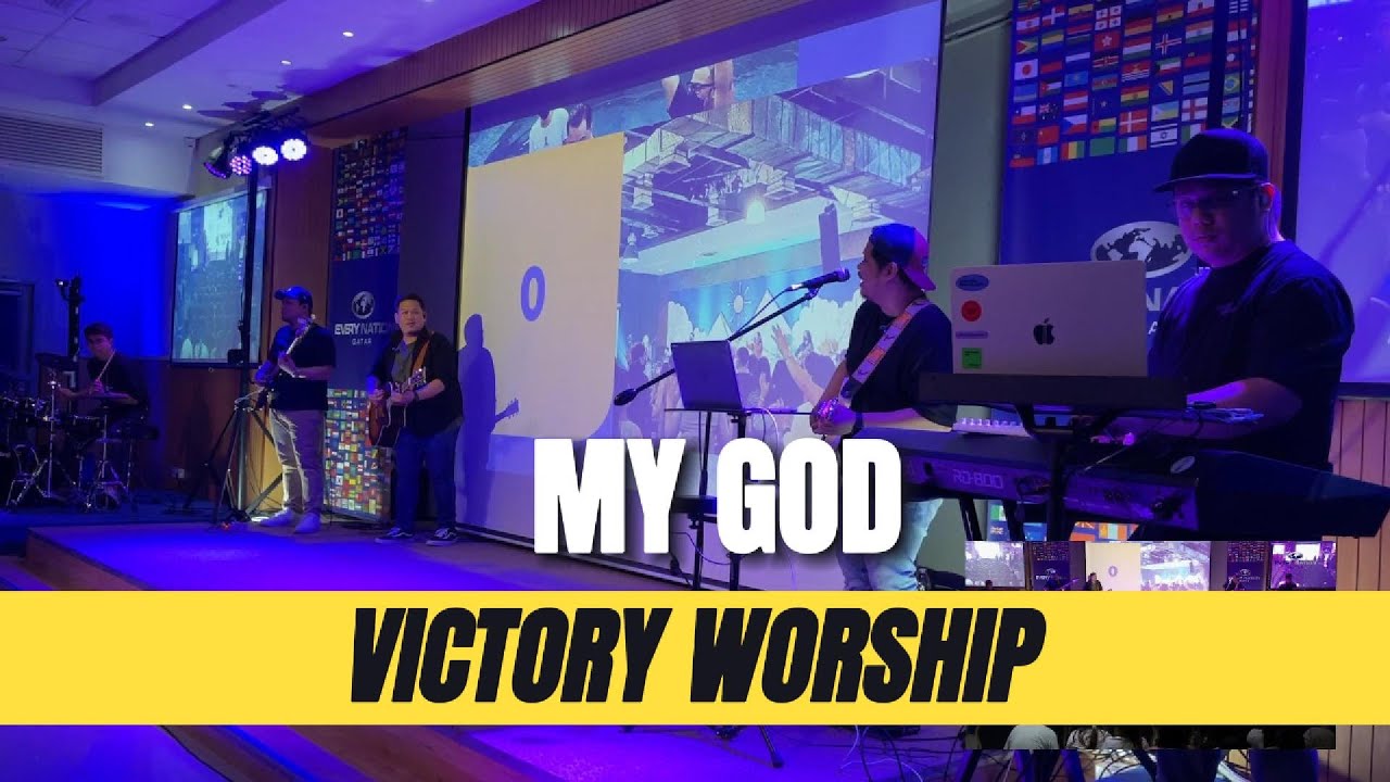 2024 | My God | Victory Worship - Every Nation Qatar Music | Key of D ...