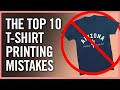 Top 10 tshirt printing mistakes  how to avoid them