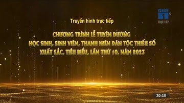 Chương Trình Lễ Tuyên Dương Học Sinh Sinh Viên Thanh Niên Dân Tộc Thiểu Số Xuất Sắc Tiêu Biểu 2023