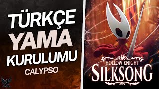 Hollow Knight: Silksong Türkçe Yama ve Kurulumu