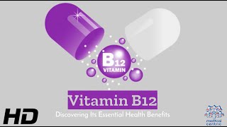 Vitamin B12 Unveiled: The Ultimate Guide to Essential Health Benefits