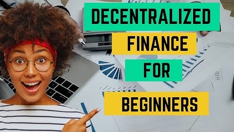 Unlocking the Power of Decentralized Finance for Beginners