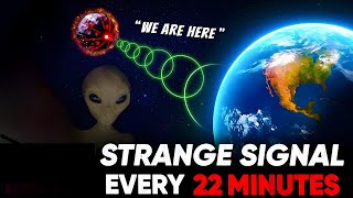 NASA is Receiving Mysterious Signals Every 22 MINUTES | What is it Trying to Say?