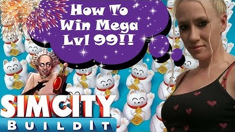 SimCity Build It (Level 99 Mega Walkthrough)