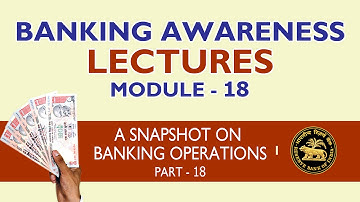 Banking Awareness Lecture - Module 18