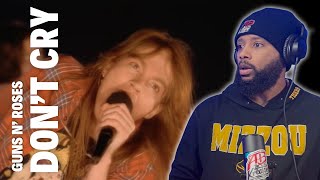 FIRST TIME LISTENING TO | GUNS N' ROSES - DON'T CRY | REACTION