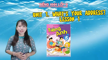 Tiếng Anh Lớp 5 l Unit 1. What