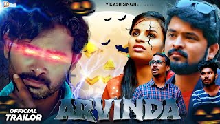 Aravinda Hindi Official Trailer I Raju | Vikram | Dana | Laxsmi | Soumyai | Vikas Singh | Dibri