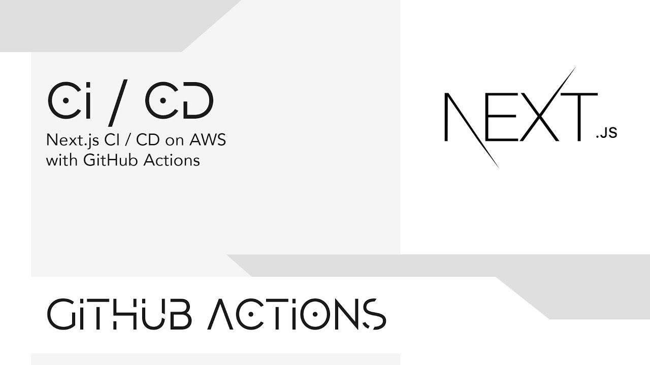 Next.js CI / CD on AWS with GitHub Actions