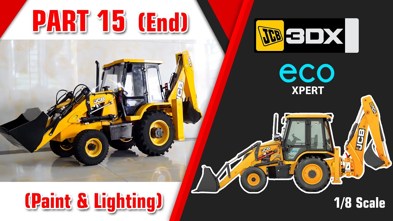 Making JCB 3DX Backhoe 1/8 scale form PVC - Part 15 END (Paint and Lighting)