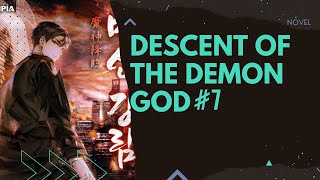DESCENT OF THE DEMON GOD Chapter 7 (12 Hours 1)