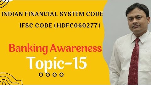 Topic-15 l IFSC Code l What is IFSC code l What is IFSC code in Bank l