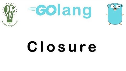 20 | Closure in Go Lang | Go Tutorial | Go Lang Programming