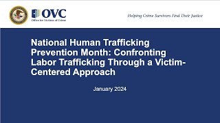 Confronting Labor Trafficking Through a Victim-Centered Approach