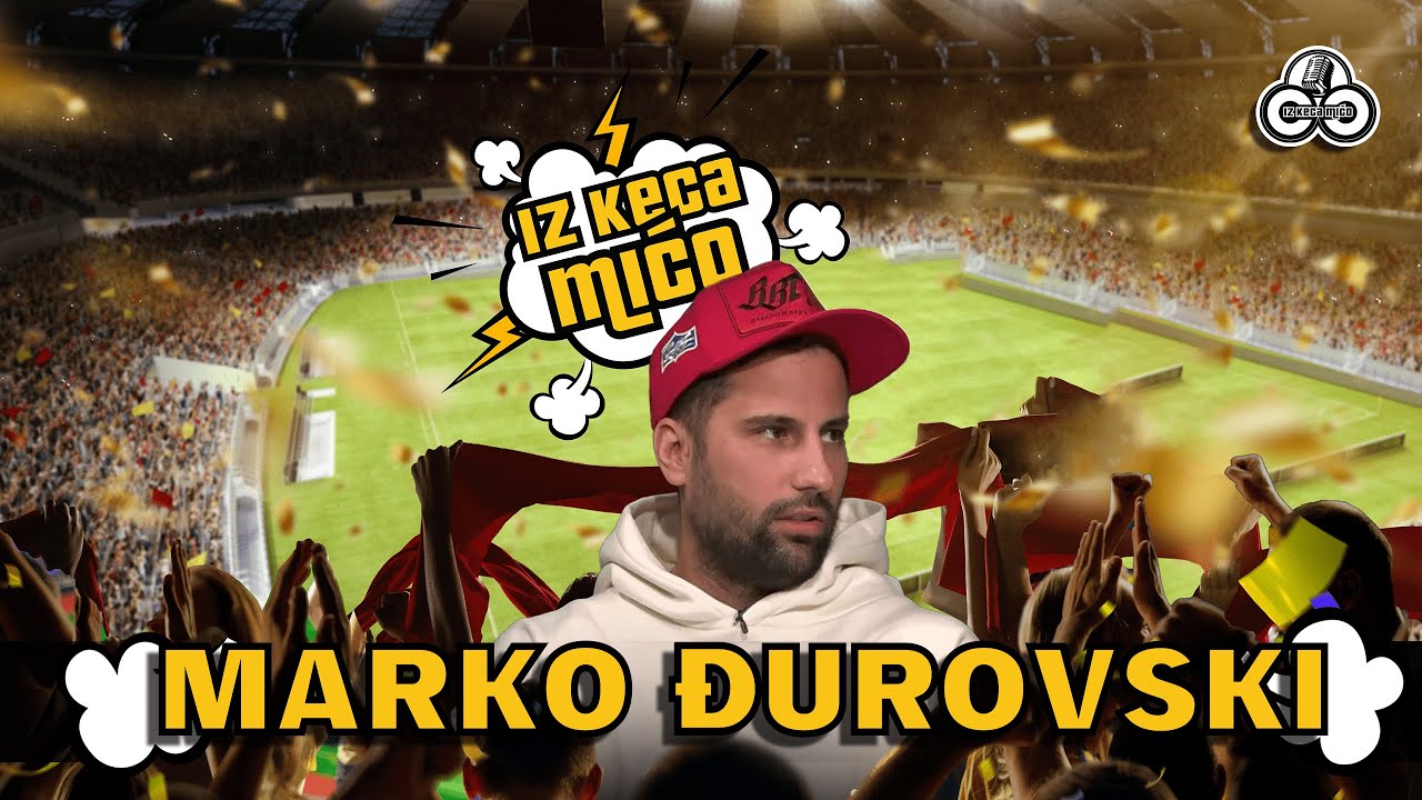 Iliev, Kežman, Dišljenković, Teo i ja - svi iz škole na Ceraku |#49 Iz keca, Mićo |Marko Đurovski