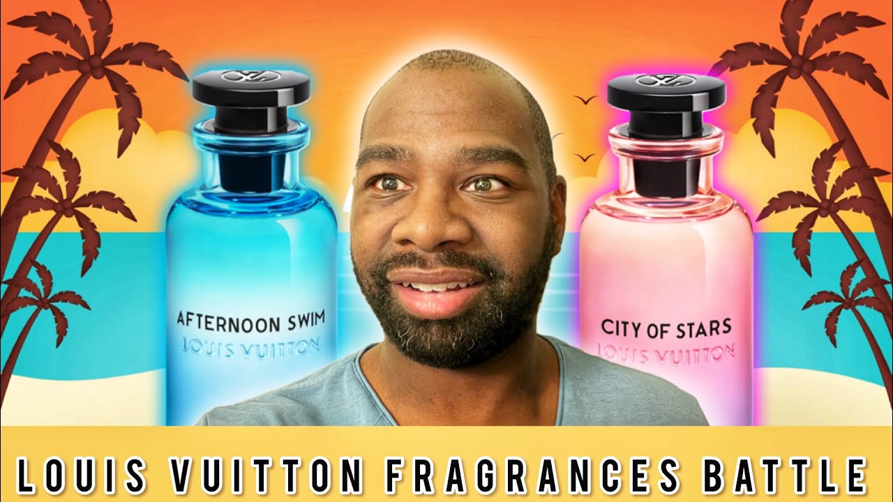 New Louis Vuitton Fragrance Battle  Afternoon swim 🏊‍♀️ VS