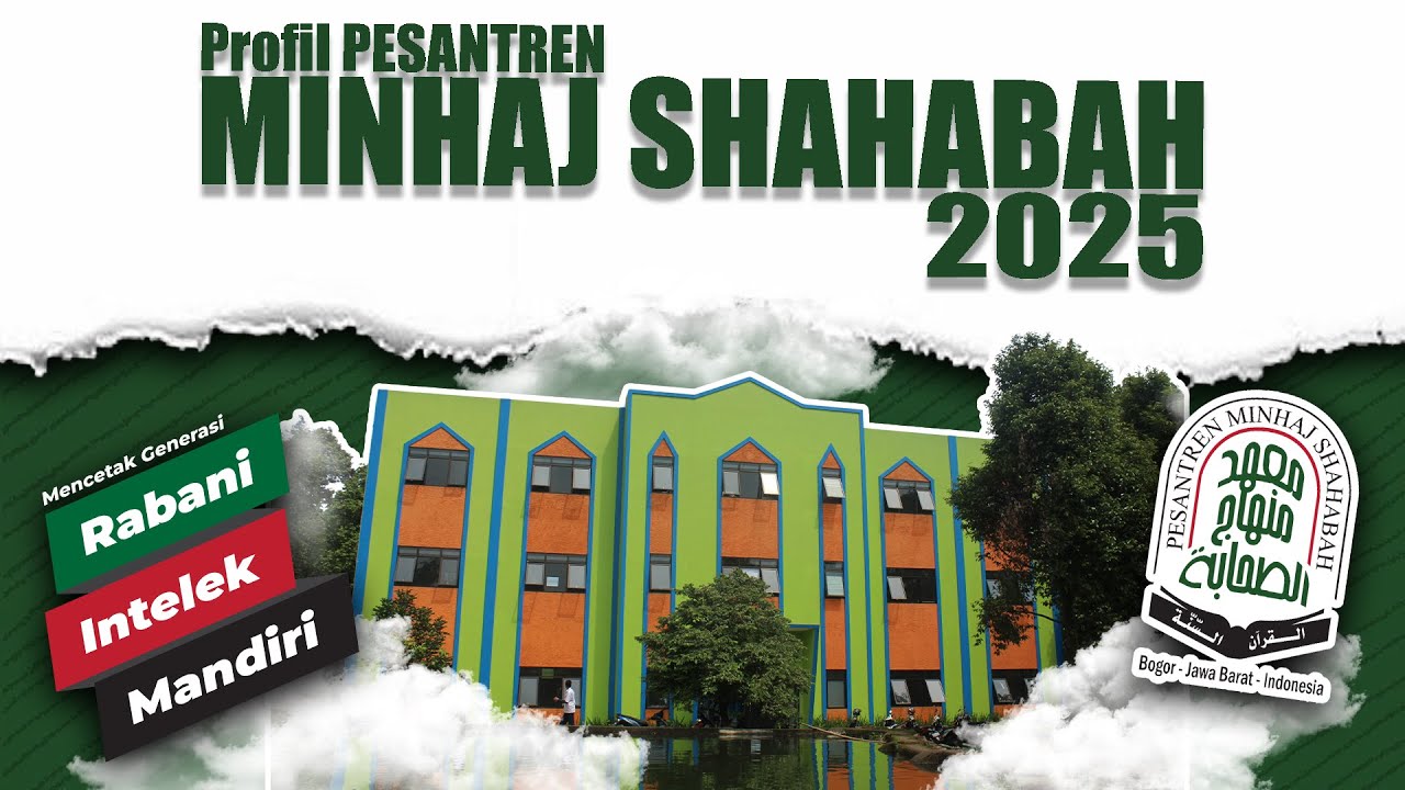 Profil Pesantren Minhaj Shahabah 2025