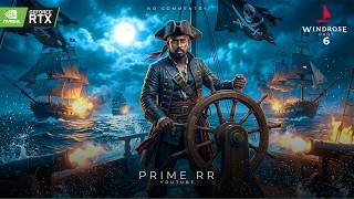 Windrose Gameplay - Part 6🏴‍☠️ | NVIDIA🏴‍☠️ | Windrose Demo 🏴‍☠️| Prime RR