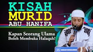 Kisah MURID Imam Abu Hanifa | Ustadz Khalid Basalamah