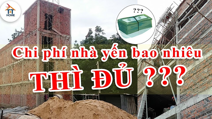 Xây nhà nuôi yến hết bao nhiêu tiền năm 2024