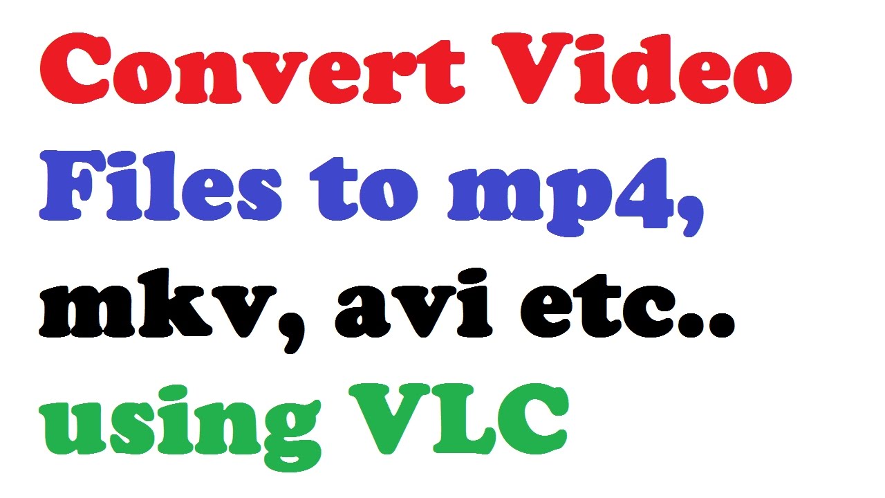 Convert video into mp4 format