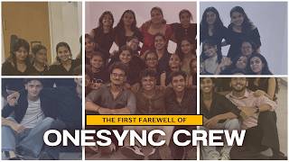 Our First Farewell❤️ | Onesync Crew
