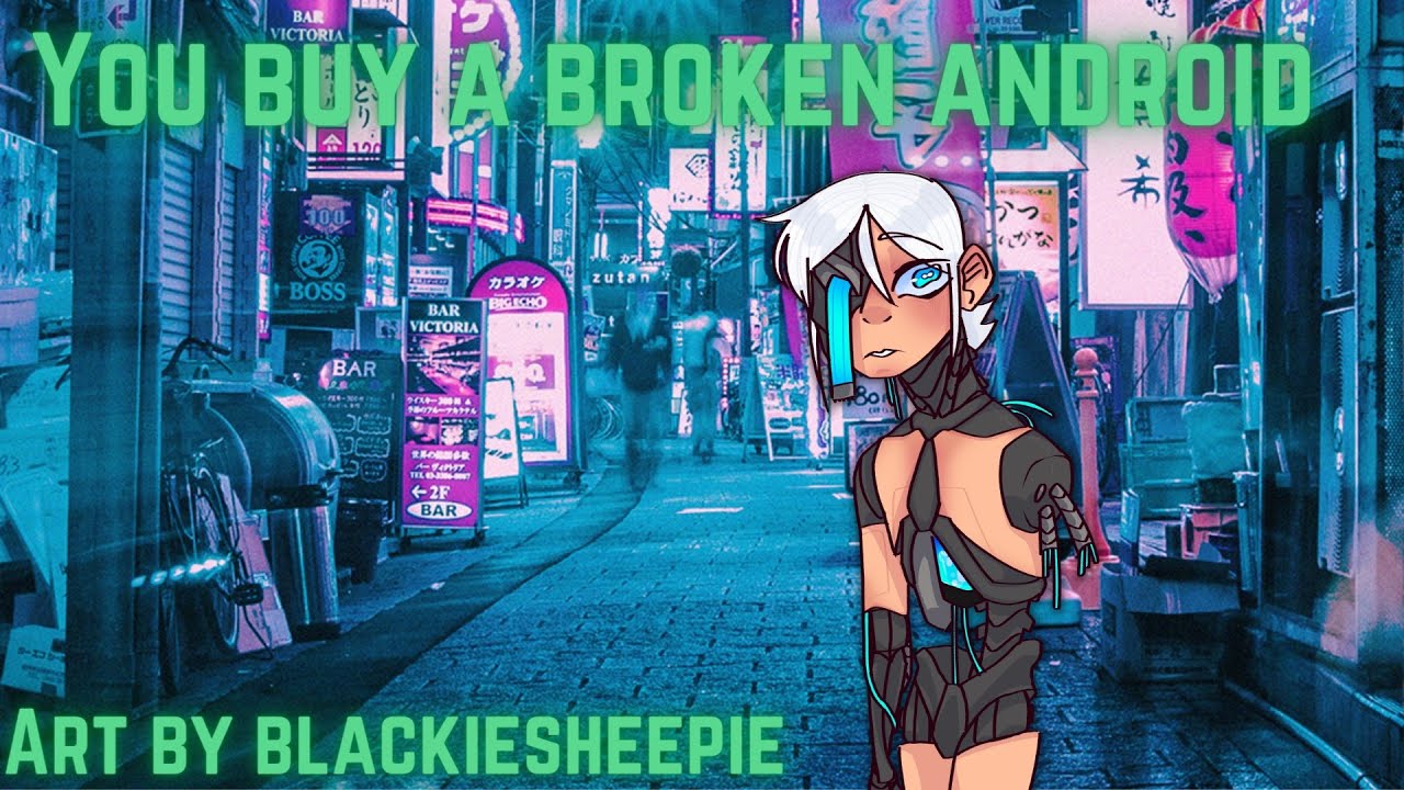 You buy a broken android asmr