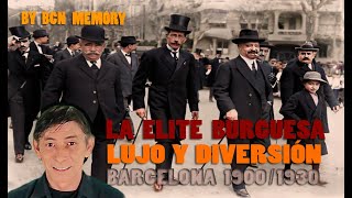 LA ELITE BURGUESA LUJO Y DIVERSION.1900-1930