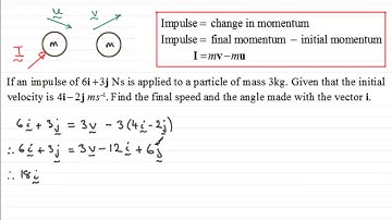 Impulse (Vector Form) : ExamSolutions Maths Tutorials