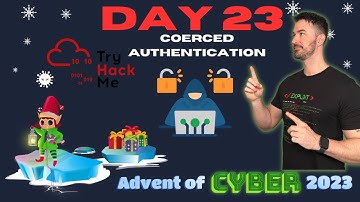 TryHackMe! Advent Of Cyber 2023 - Day 23 | Coerced Authentication Walkthrough
