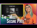 Google Pixel 6 Pro Launch Event! How Tensor & Titan M2 Bring "The Most Secure Pixel Yet"