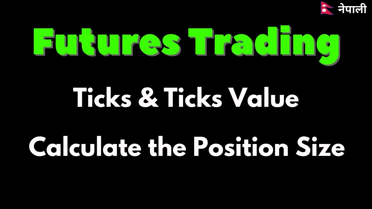 Futures Trading What Is Ticks Ticks Value How To Calculate Profit futures-trading-what-is-ticks-ticks-value-how-to-calculate-profit