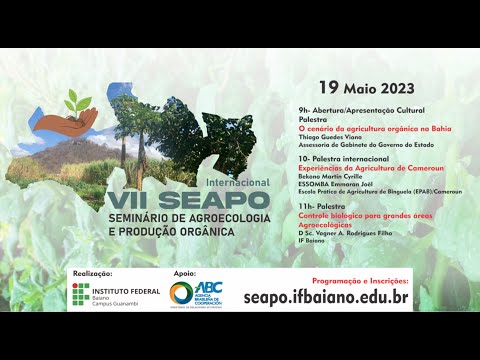 VII Seminário de Agroecologia e Produção Orgânica (Seapo) IF Baiano Campus Guanambi