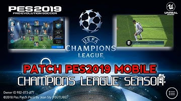 PATCH PES 2019 MOBILE champions league season (no root).v3.1.1