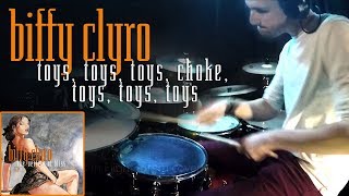 toys, toys, toys, choke, toys, toys, toys | biffy clyro  (drum cover)