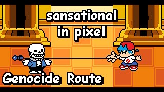 Sansational in Pixel | FNF Indie Cross | Undertale Style (Genocide Route)