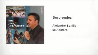 Alejandro Bonilla - Sorprendes (Audio)