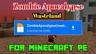 🔥Addon/Modpack Zombie Apocalypse(Wasteland) Map For Minecraft PE 1.18+