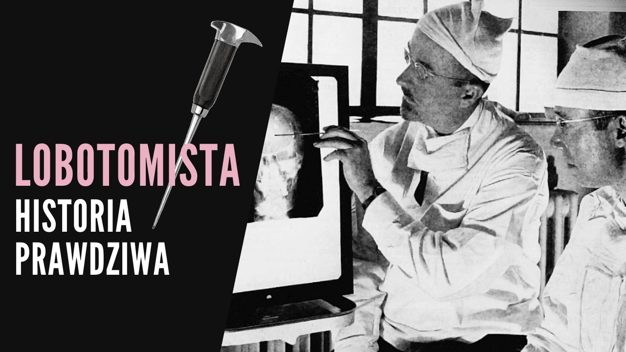 LOBOTOMISTA - HISTORIA PRAWDZIWA - PODCAST
