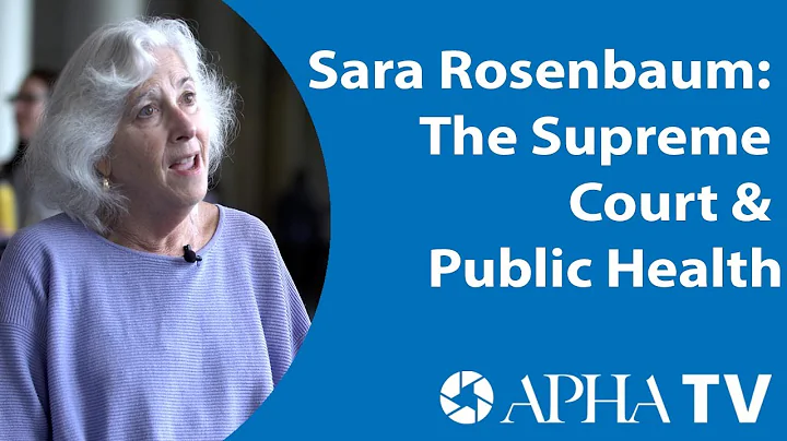 Sara Rosenbaum: The Supreme Court & Public Health