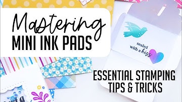 Mastering Minis: Essential Stamping Tips & Tricks